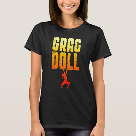 Grag Doll Rock Klimmen Boulderen Klimmer Meisje T-shirt (Voorkant)