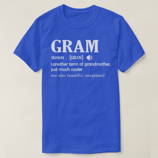 Gram Definition Funny Grandma Moederdag Gift 1 T-shirt (Design voorkant)