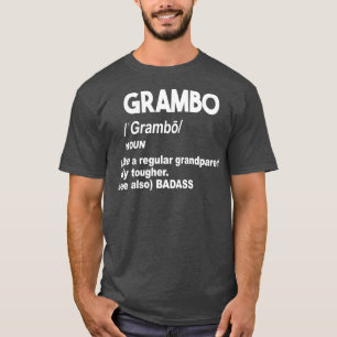 Grambo Tough Badass Grandma of Grandpa Dont Mess T-shirt