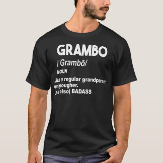 Grambo Tough Badass Grandma of Grandpa Dont Mess T-shirt