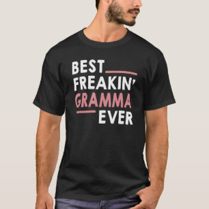 Gramma voor vrouwen Oma Best Freakin' Gramma Eve T-shirt