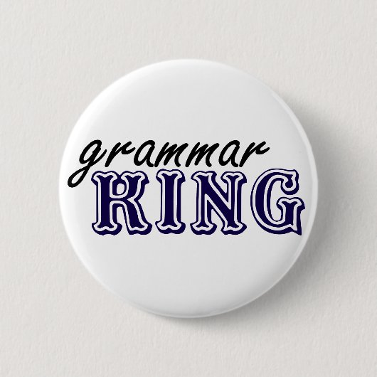 Grammar King Ronde Button 5,7 Cm (Voorkant)
