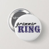 Grammar King Ronde Button 5,7 Cm (Voorkant /achterkant)