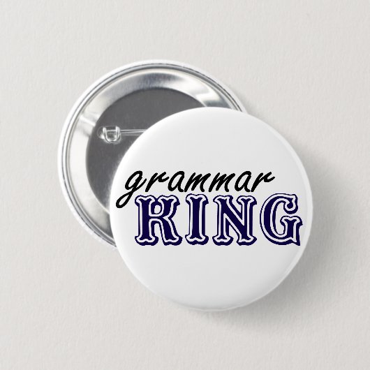 Grammar King Ronde Button 5,7 Cm (Voorkant /achterkant)