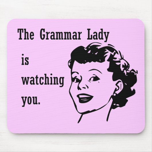 Grammar Lady Watching Mousepad Muismat (Voorkant)