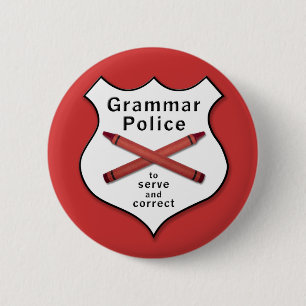 Grammar Police Badge Ronde Button 5,7 Cm
