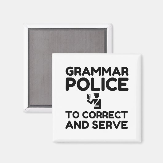 Grammar Police To Correct And Serve Funny Magneet (Voorkant / Achterkant)