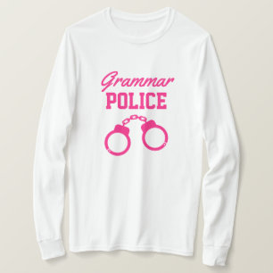Grammar Politie roze handboeien lange hoes leraar T-shirt