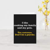 Grammar Shirt Use Commas Don't Be A Psycho  Kaart (Gele Bloem)