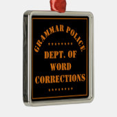 Grammatica Politie Humor Metalen Ornament (Rechts)