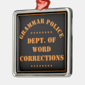 Grammatica Politie Humor Metalen Ornament (Links)