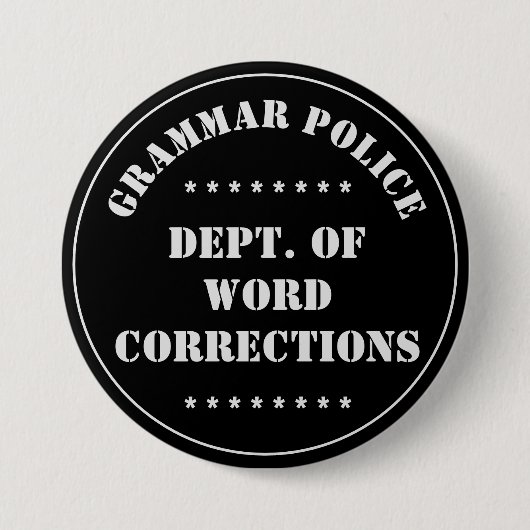 Grammatica Politie Humor Wit Tekst Ronde Button 7,6 Cm (Voorkant)