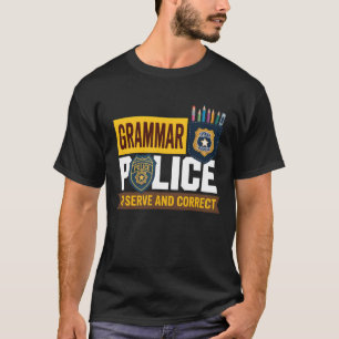 Grammatica Politie Om Leraar Te Dienen En Corriger T-shirt
