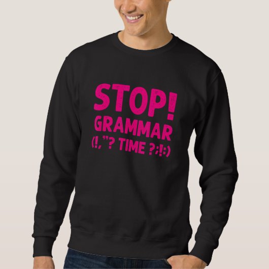 Grammatica voor mannen Vrouwen Cool Stop! Grammati Trui (Voorkant)