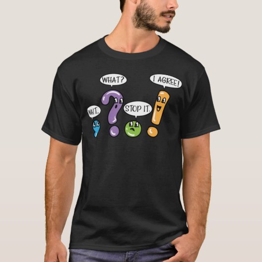 Grammaticale interpunctie Wacht wat het stopt Ik b T-shirt (Voorkant)