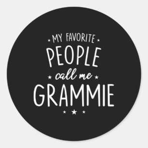 Grammie Mijn favoriete mensen noemen me Gramme Ronde Sticker