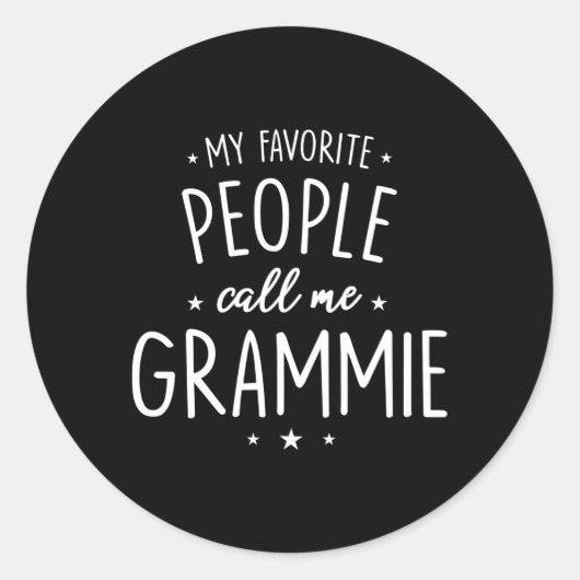 Grammie Mijn favoriete mensen noemen me Gramme Ronde Sticker (Voorkant)