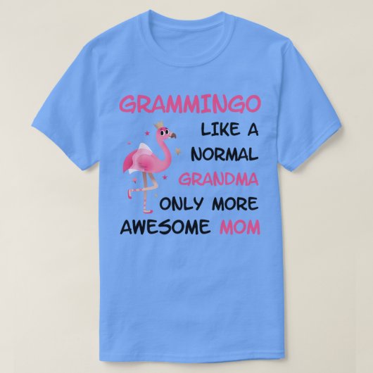 Grammingo als een normale grootma is alleen maar g t-shirt (Design voorkant)