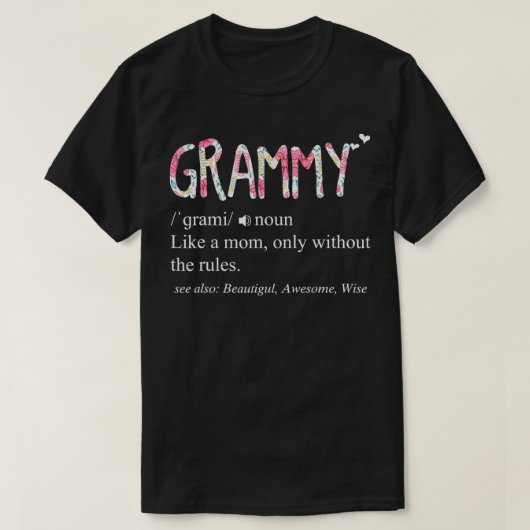 Grammy Definition als een mama zonder regels moede T-shirt (Design voorkant)