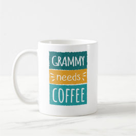 Grammy Needs Coffee Mok