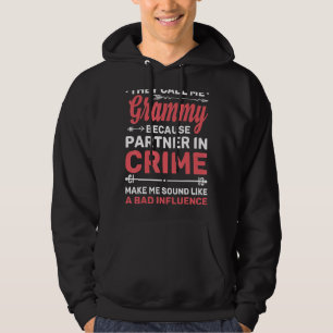 Grammy partner in misdaad ze noemen me Grammy Hoodie