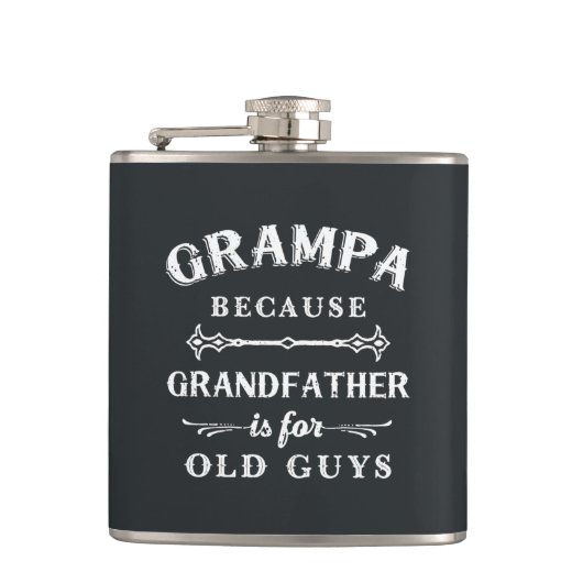 Grampa | Funny Grandfather is voor oude jongens Heupfles (Voorkant)