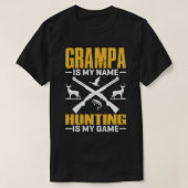 GRAMPA is mijn naam jagen is mijn spel T-shirt (Design voorkant)