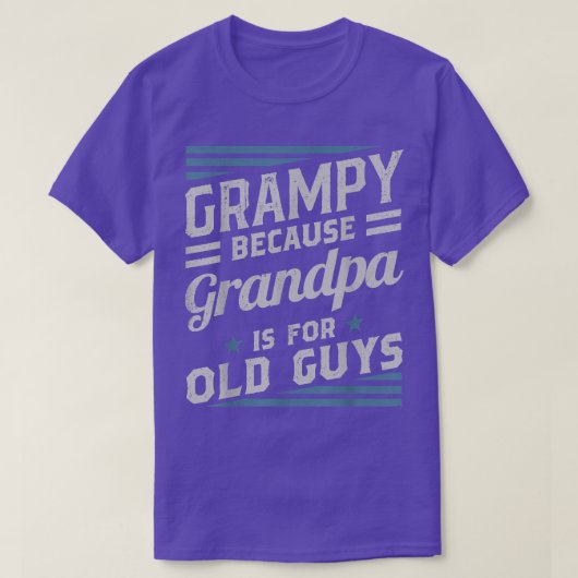 Grampy omdat opa voor oude Mannen is... T-shirt (Design voorkant)