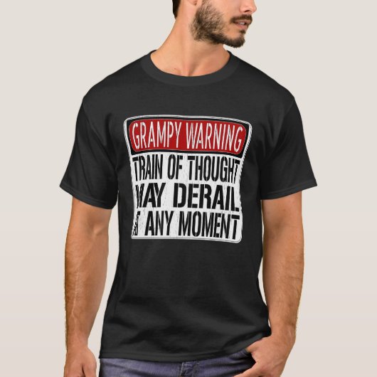 Grampy Warning Sign  Grandpa Memory Joke T-shirt (Voorkant)