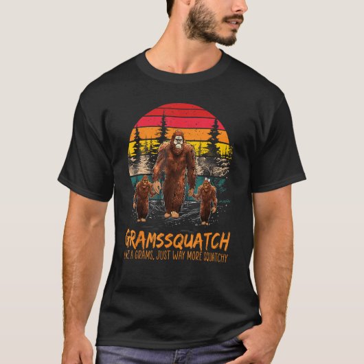 Grams Squatch Like A Grandpa Just Way More Squatch T-shirt (Voorkant)