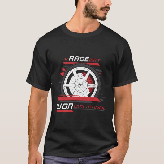 Gran Turismo Race is niet gewonnen T-shirt (Voorkant)