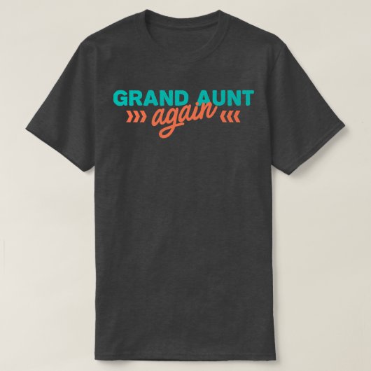 Grand Aunt Again Pregnancy Announcement Funny Baby T-shirt (Design voorkant)