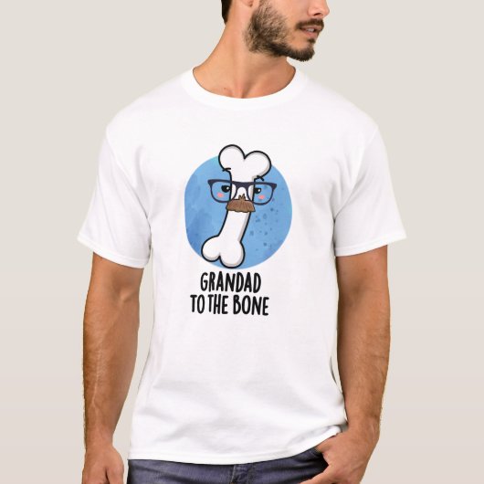 Grand Dad aan de bot Funny Grandpa Pun T-shirt (Voorkant)