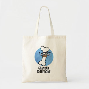 Grand Dad aan de bot Funny Grandpa Pun Tote Bag