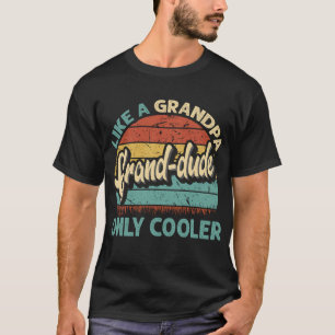 Grand Dude als een opa alleen koelere Vintage T-shirt