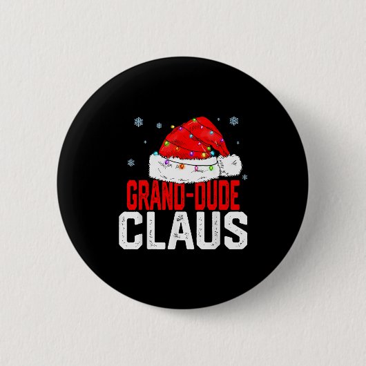 Grand Dude Claus Funny Family Matching Grandpa Chr Ronde Button 5,7 Cm (Voorkant)