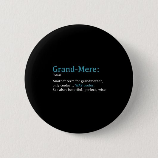 Grand-mere_ Funny Definition Noun - Another Term  Ronde Button 5,7 Cm (Voorkant)