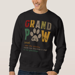 Grand Paw Grandpa Dog Dad Definition Pawpa Father' Trui
