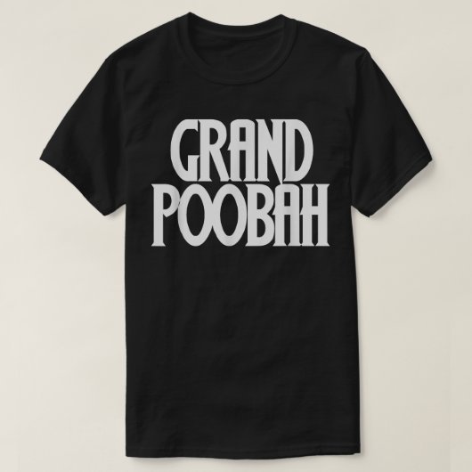 Grand Poobah shirt voor vaders dag Pap (Design voorkant)