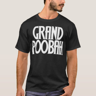 Grand Poobah shirt voor vaders dag Pap