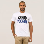 Grand Poobah T-shirt (Voorkant volledig)
