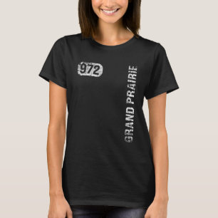 Grand Prairie Texas 972 Area Code  Retro T-shirt
