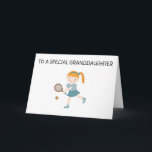 *GRANDDAUGHTER* OP UW BIRTHDAAG VAN GRANDPARENT  KAART<br><div class="desc">HEEFT ZIJ WILLEN SPELEN? OF ZELFS PLAY TENNIS? HIER GAAT JE DAN!!  **NAAR EEN SPECIALE BRANDDAUGHTER*** OP UW SPECIALE DAG—"HAAPPY BIRTHDAY"</div>