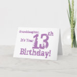 Granddaughter's 13th birthday in purple. kaart<br><div class="desc">A white background featuring pink text,  on this fun,  birthday greeting for a granddaughter. My Funny Mind Greetings.</div>