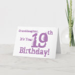 Granddaughter's 19th birthday in purple. kaart<br><div class="desc">A white background featuring pink text,  on this fun,  birthday greeting for a granddaughter. My Funny Mind Greetings.</div>