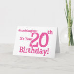 Granddaughter's 20th birthday in pink. kaart<br><div class="desc">A white background featuring pink text,  on this fun,  birthday greeting for a granddaughter. My Funny Mind Greetings.</div>