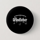 Grandfather Funny Quote Design For Grandpas  Ronde Button 5,7 Cm (Voorkant)