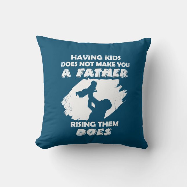 Grandfather Quotes | A Father Raising Them Does Kussen (Voorkant)