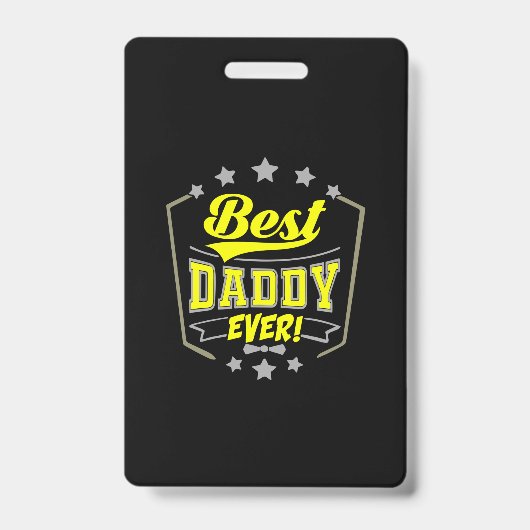 Grandfather Quotes | Best Daddy Ever Badge (Voorzijde)
