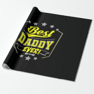 Grandfather Quotes   Best Daddy Ever Cadeaupapier